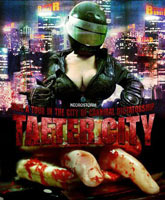 Смотреть Онлайн Город скверны / Taeter City [2012]